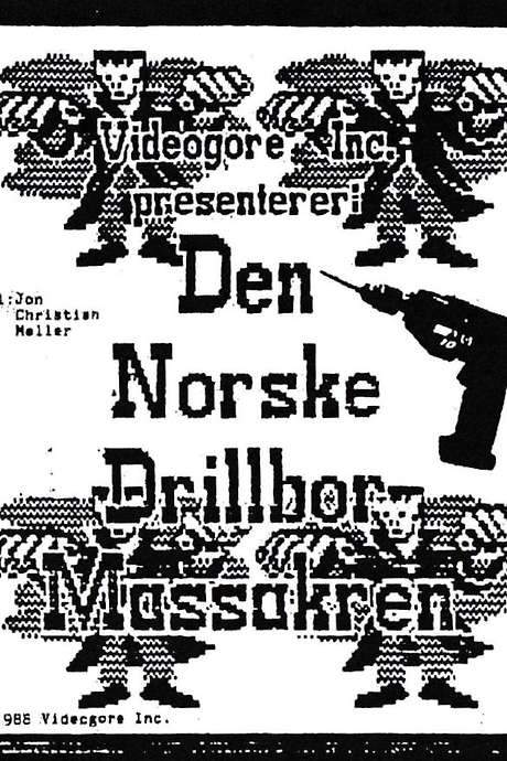 The Norwegian Drillbit Massacre (1988) movie poster