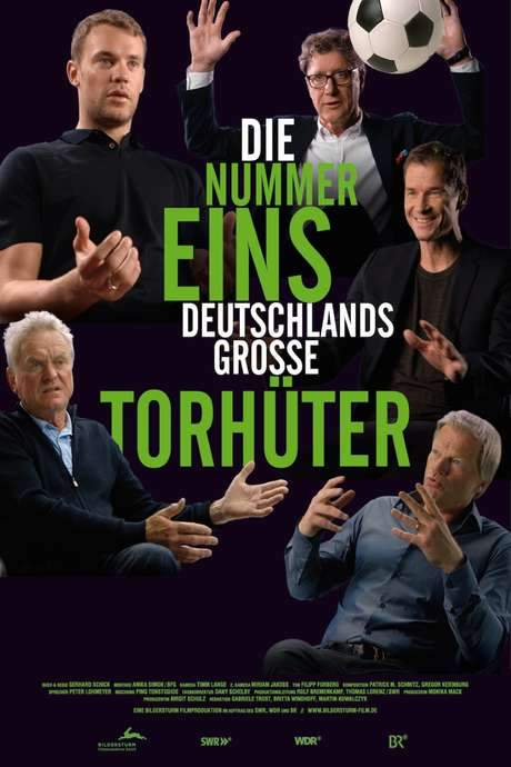 The Number One - Germanys Best Goalkeepers (2018) movie poster