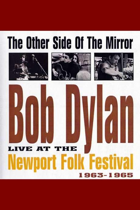 The Other Side of the Mirror: Bob Dylan: Live at the Newport Folk Festival (2007) movie poster