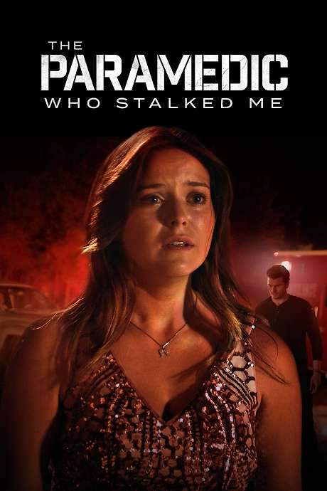 The Paramedic Who Stalked Me (2023) movie poster