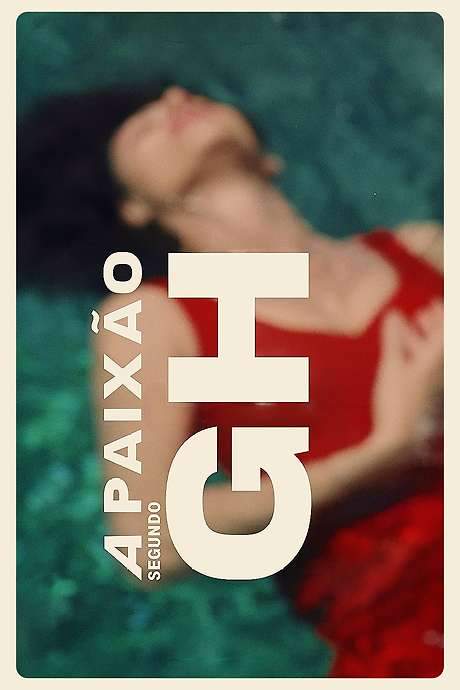 The Passion According to G.H. (2023) movie poster