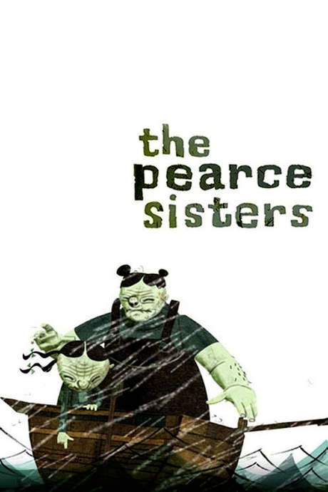 The Pearce Sisters (2007) movie poster