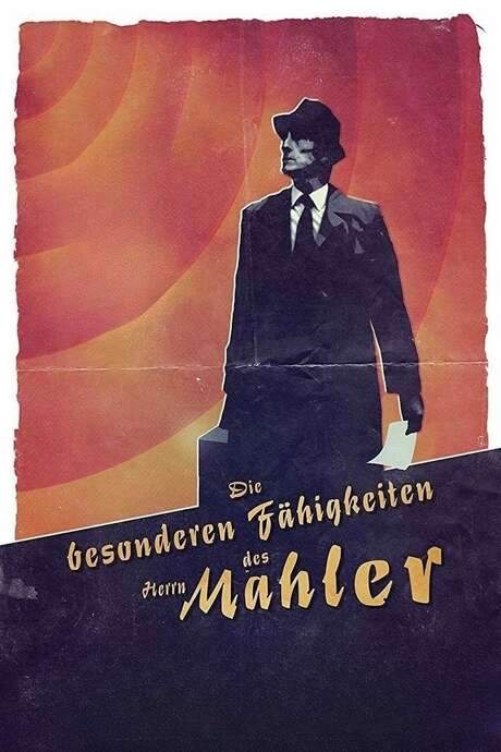 The Peculiar Abilities of Mr. Mahler (2017) movie poster
