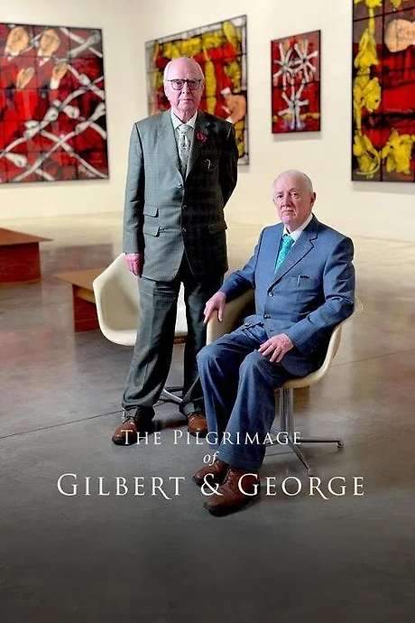 The Pilgrimage of Gilbert & George (2024) movie poster