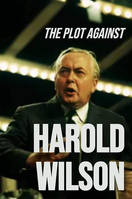 The Plot Against Harold Wilson (2006) movie poster