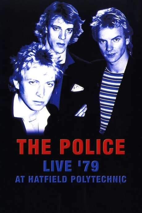 The Police - Live ’79 at Hatfield Polytechnic (1979) movie poster