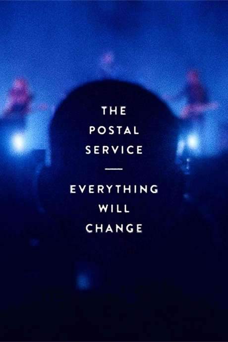 The Postal Service: Everything Will Change (2014) movie poster