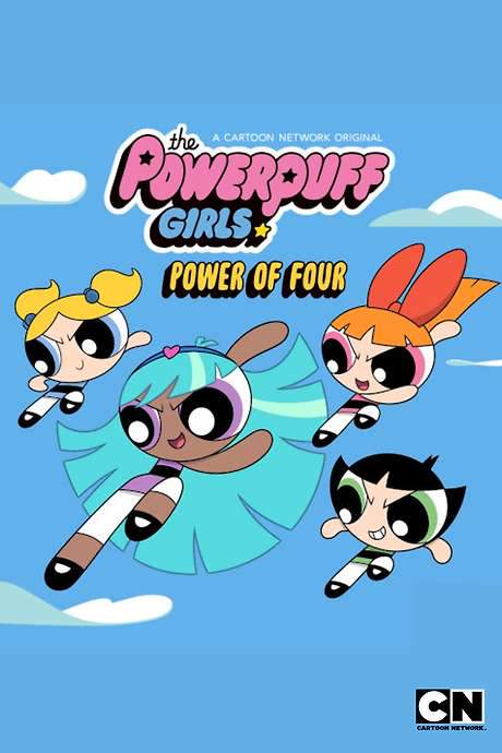 The Powerpuff Girls - Power Of Four (2017) movie poster