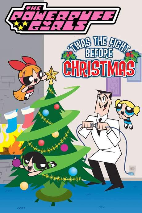 The Powerpuff Girls: ’Twas the Fight Before Christmas (2003) movie poster