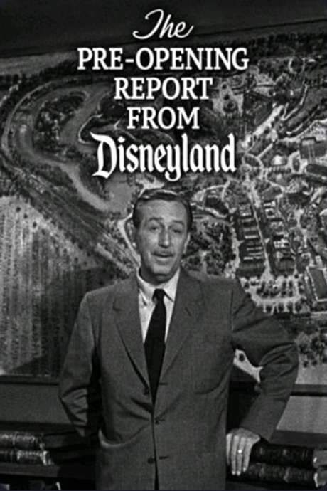 The Pre-Opening Report from Disneyland (1955) movie poster