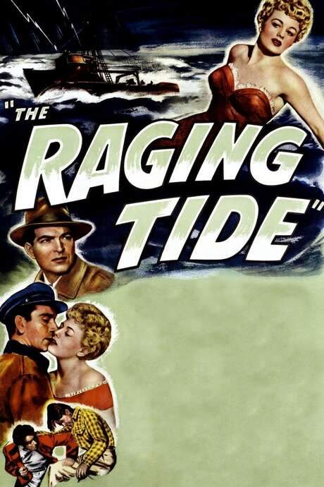 The Raging Tide (1951) movie poster