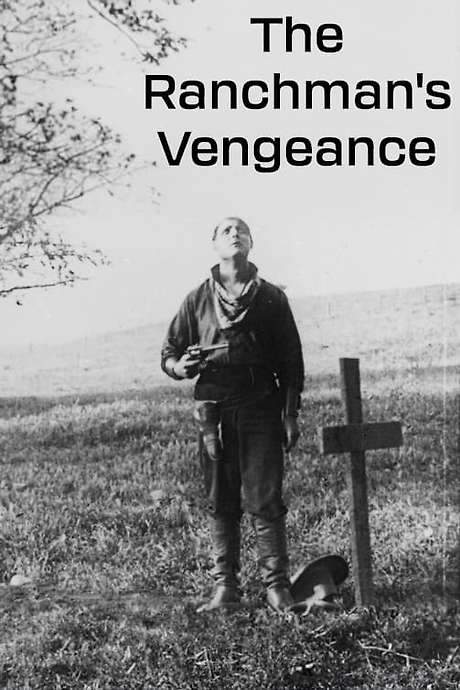 The Ranchman’s Vengeance (1911) movie poster