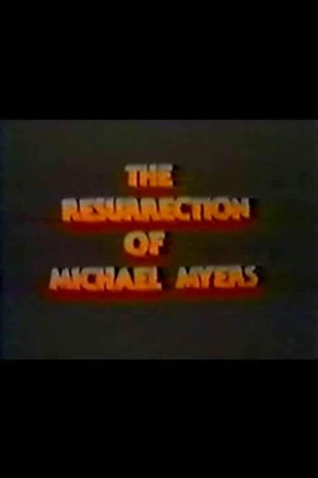 The Resurrection of Michael Myers (1987) movie poster