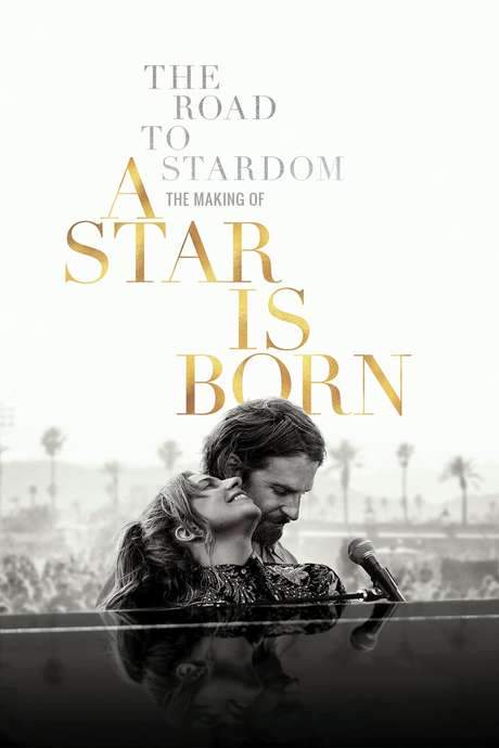 The Road to Stardom: The Making of A Star Is Born (2018) movie poster