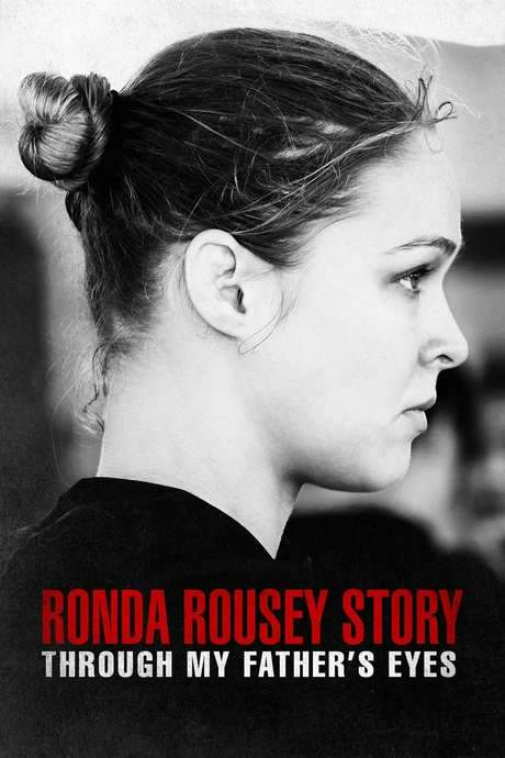 The Ronda Rousey Story: Through My Father’s Eyes (2019) movie poster
