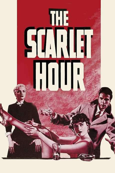 The Scarlet Hour (1956) movie poster