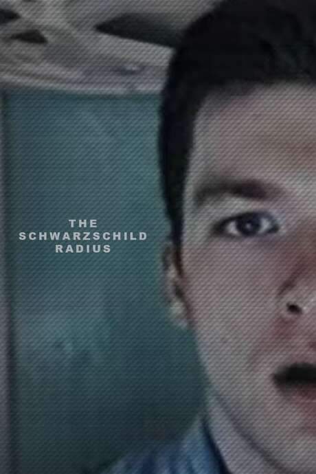 The Schwarzschild Radius (2021) movie poster