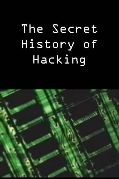 The Secret History of Hacking (2001) movie poster