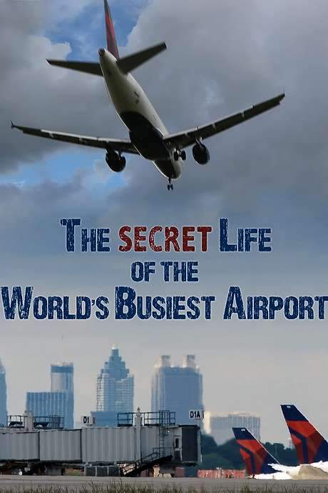The Secret Life of the World’s Busiest Airport (2018) movie poster