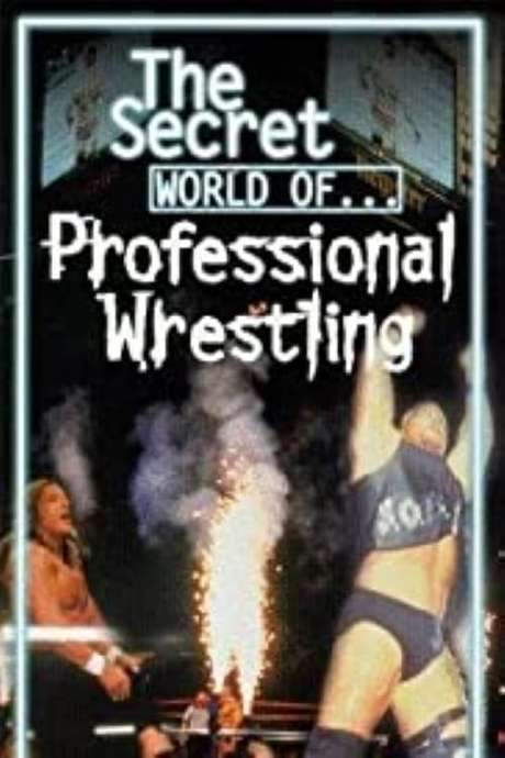 The Secret World of Professional Wrestling (1998) movie poster