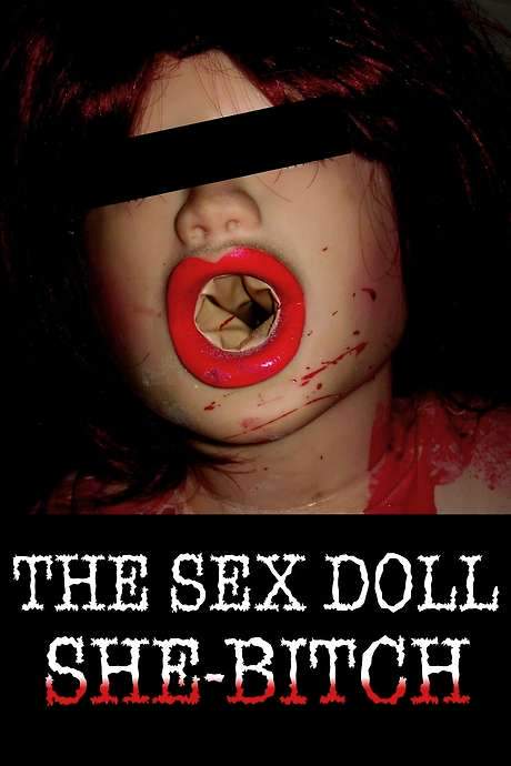 The Sex Doll She-Bitch (2009) movie poster
