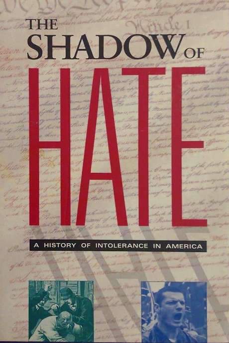 The Shadow of Hate: A History of Intolerance in America (1995) movie poster