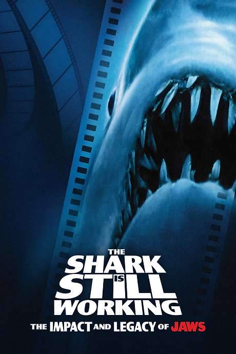 The Shark Is Still Working: The Impact & Legacy of “Jaws” (2009) movie poster