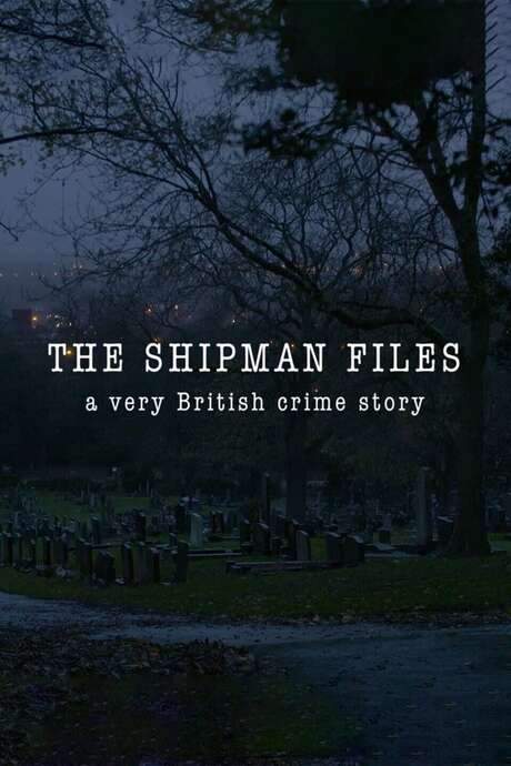 The Shipman Files: A Very British Crime Story (2020) movie poster