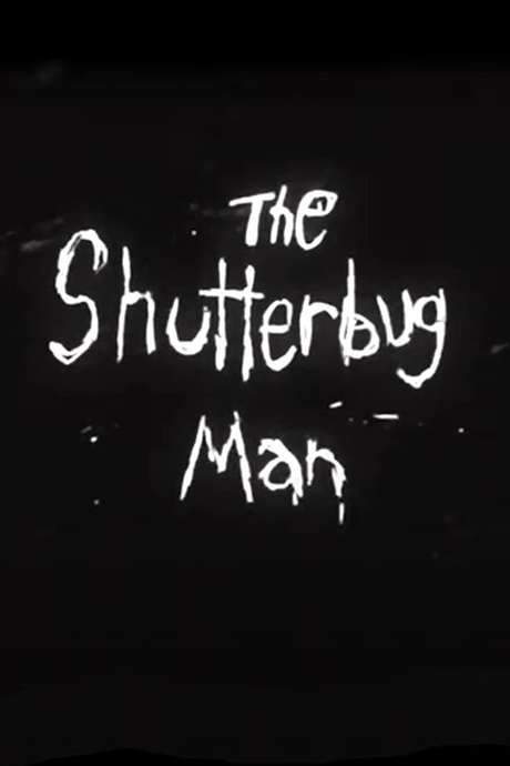 The Shutterbug Man (2014) movie poster