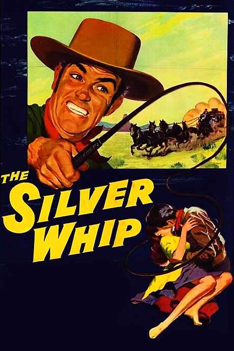The Silver Whip (1953) movie poster