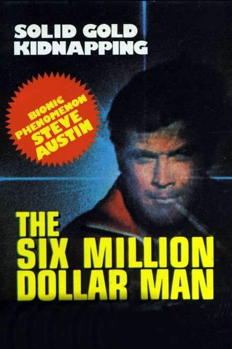 The Six Million Dollar Man: The Solid Gold Kidnapping (1973) movie poster