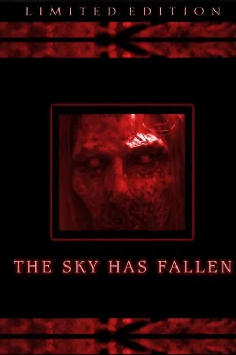 The Sky Has Fallen (2009) movie poster