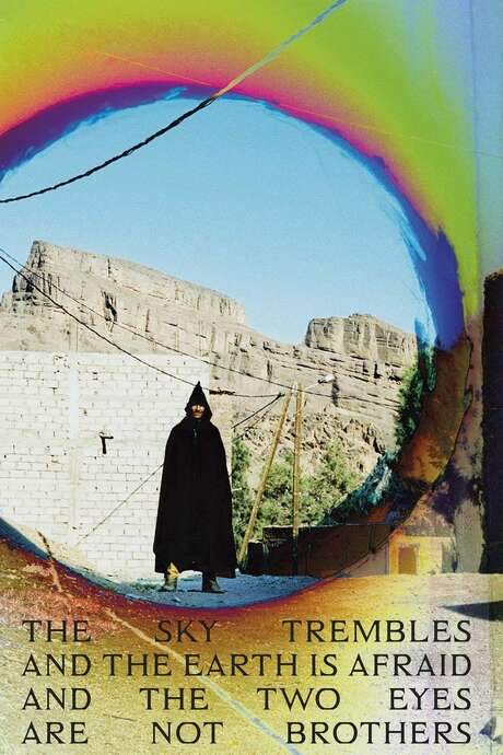The Sky Trembles and the Earth Is Afraid and the Two Eyes Are Not Brothers (2015) movie poster