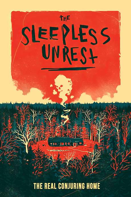 The Sleepless Unrest: The Real Conjuring Home (2021) movie poster
