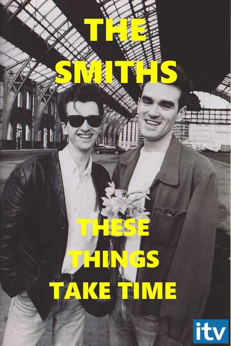 The Smiths: These Things Take Time (2002) movie poster