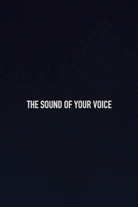 The Sound of Your Voice (2018) movie poster