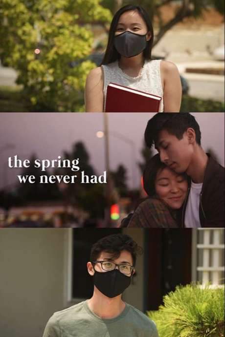 The Spring We Never Had (2020) movie poster