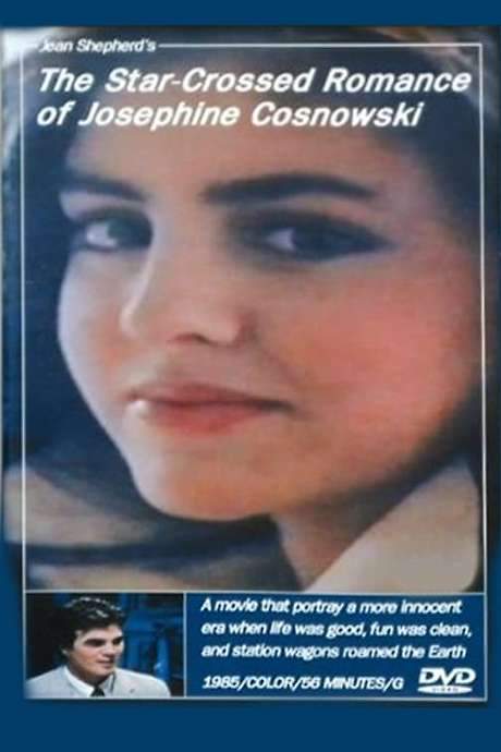 The Star-Crossed Romance of Josephine Cosnowski (a Tale of Gothic Love) (1985) movie poster