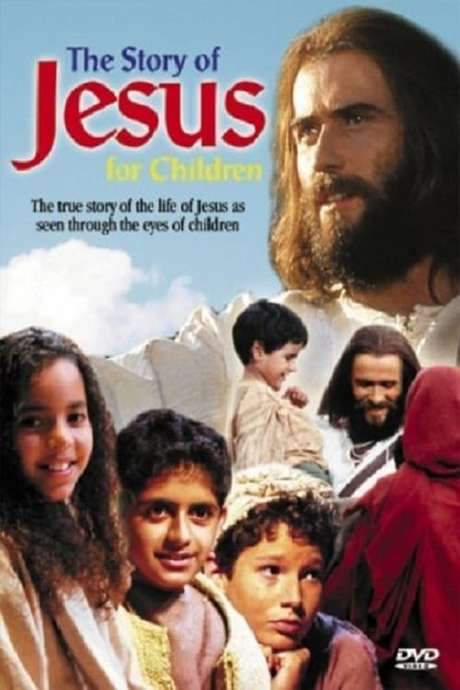 The Story of Jesus for Children (2000) movie poster
