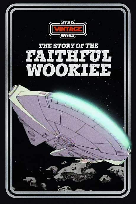 The Story of the Faithful Wookiee (1978) movie poster