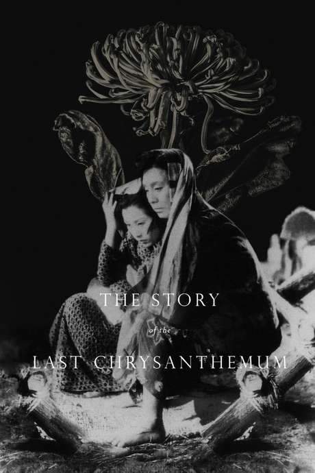 The Story of the Last Chrysanthemum (1939) movie poster