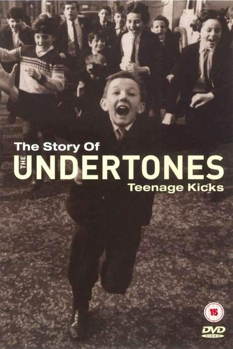 The Story of the Undertones - Teenage Kicks (2002) movie poster