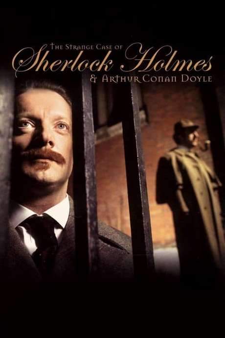 The Strange Case of Sherlock Holmes & Arthur Conan Doyle (2005) movie poster