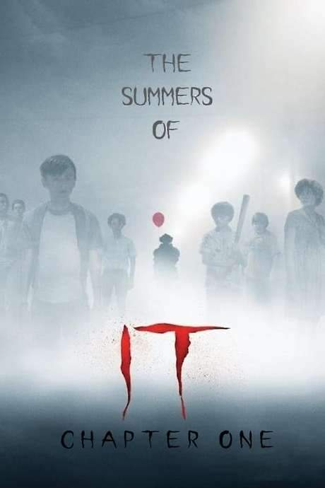 The Summers of It – Chapter One: You’ll Float Too (2019) movie poster