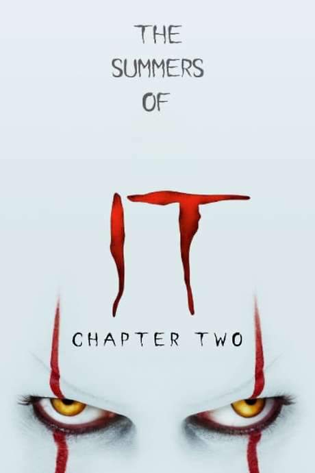 The Summers of It - Chapter Two: It Ends (2019) movie poster