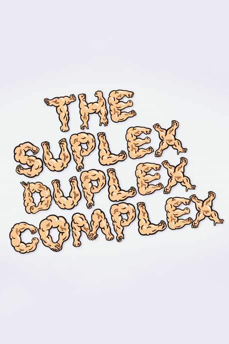 The Suplex Duplex Complex (2017) movie poster