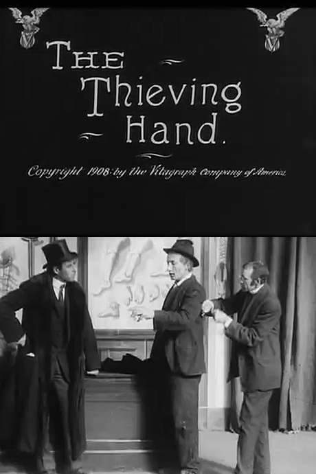 The Thieving Hand (1908) movie poster