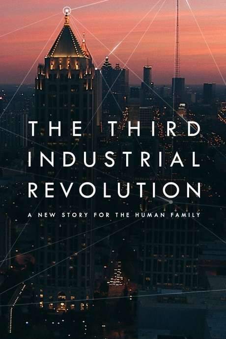 The Third Industrial Revolution (2017) movie poster