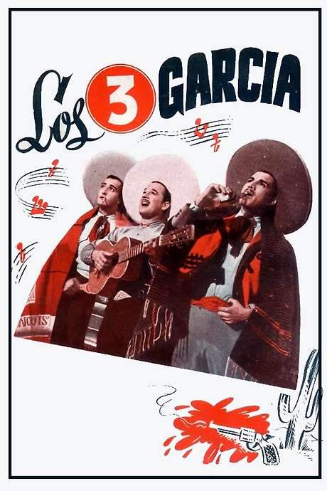 The Three Garcías (1947) movie poster