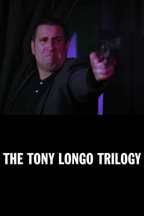 The Tony Longo Trilogy (2014) movie poster